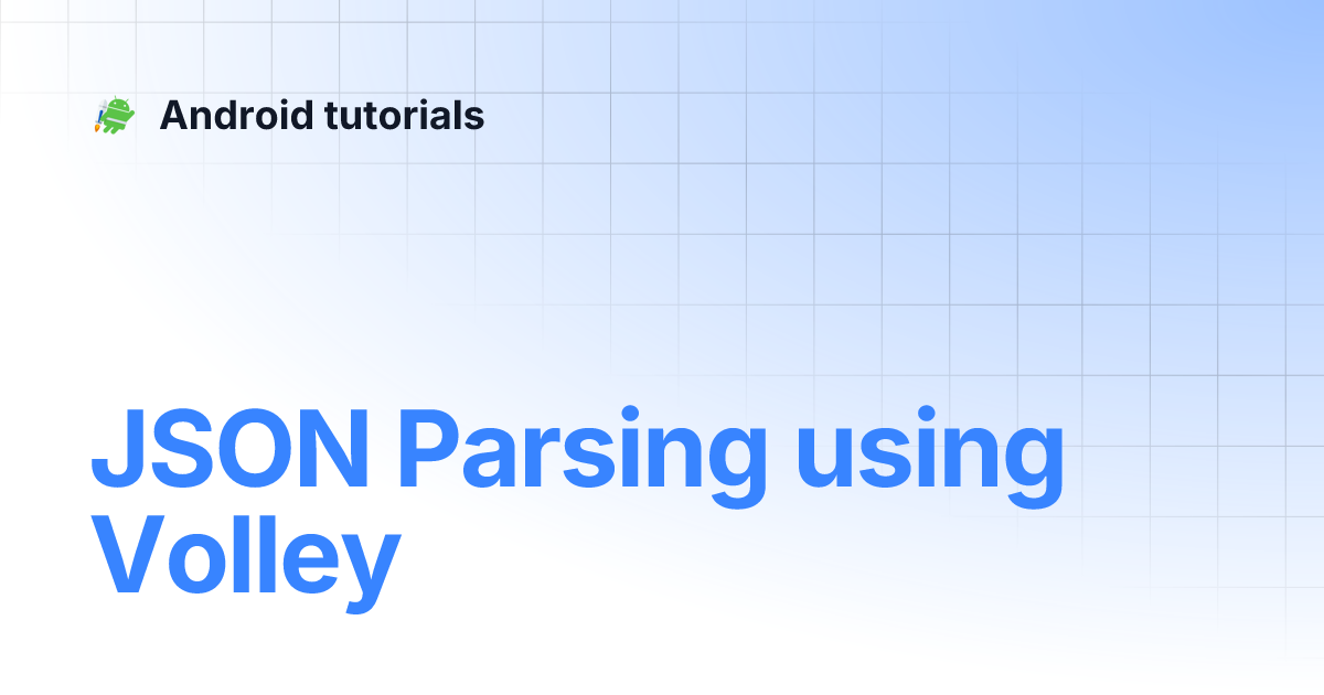 json-parsing-using-volley-android-tutorials